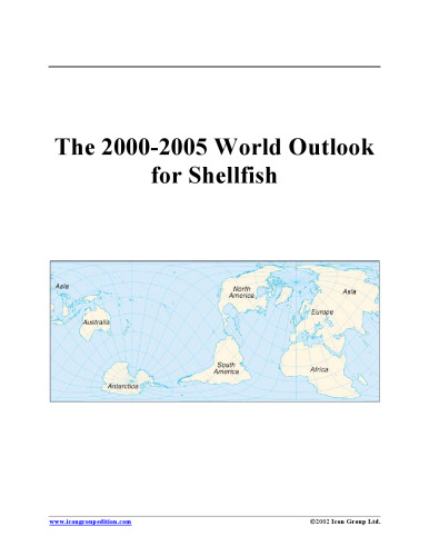 The 2000-2005 World Outlook for Shellfish (Strategic Planning Series)