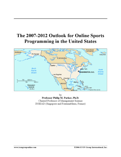 The 2007-2012 Outlook for Online Sports Programming in the United States