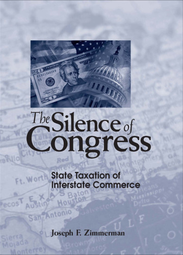 The Silence of Congress: State Taxation of Interstate Commerce