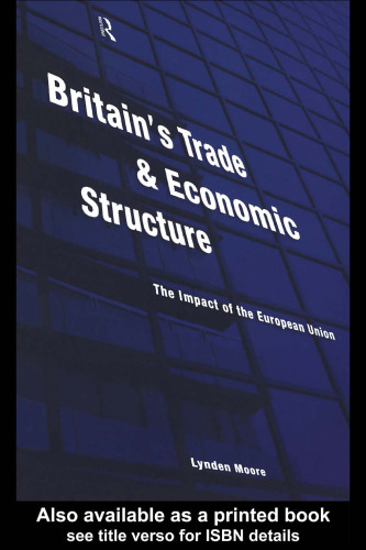 Britain's Trade and Economic Structure: The Impact of the European Union