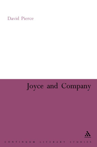 Joyce And Company (Continuum Literary Studies)