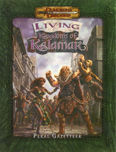 Living Kingdoms of Kalamar: Pekal Gazetteer (Dungeons & Dragons)