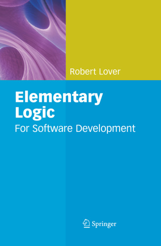 Elementary Logic: For Software Development