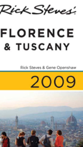 Rick Steves' Florence and Tuscany 2009