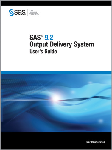 SAS 9.2 Output Delivery System User's Guide