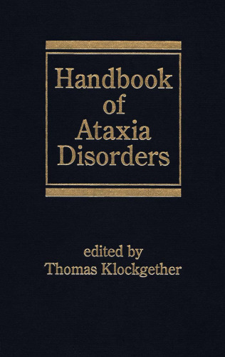 Handbook of Ataxia Disorders (Neurological Disease and Therapy)