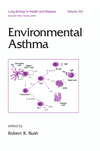 Lung Biology in Health and Disease Volume 153 Environmental Asthma