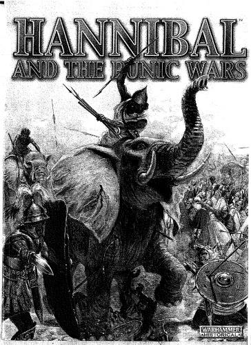 Hannibal and the Punic Wars (Warhammer Historical: Ancient Battles)