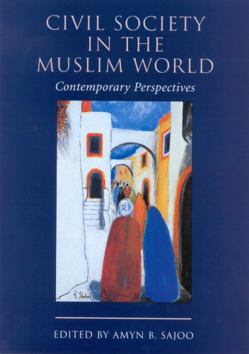 Civil Society in the Muslim World: Contemporary Perspectives