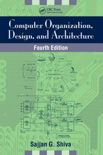 Computer Organization, Design, and Architecture, Fourth Edition