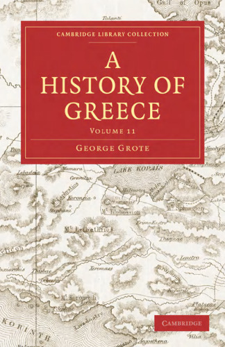 A History of Greece, Volume 11 of 12, originally published in 1853