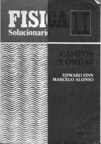 Física II Solucionario - Campos y Ondas