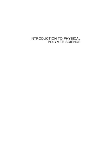 Introduction to Physical Polymer Science  HC,2005