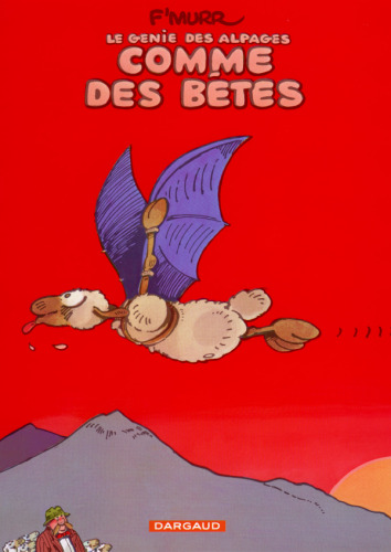 Le Génie des alpages, tome 2 : Comme des bêtes