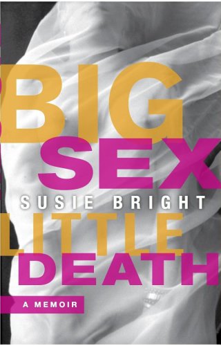 Big Sex Little Death: A Memoir