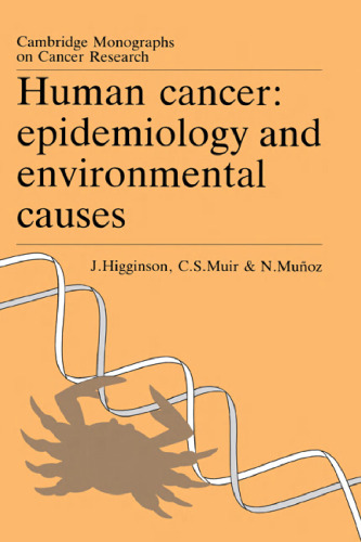 Human Cancer: Epidemiology and Environmental Causes (Cambridge Monographs on Cancer Research)