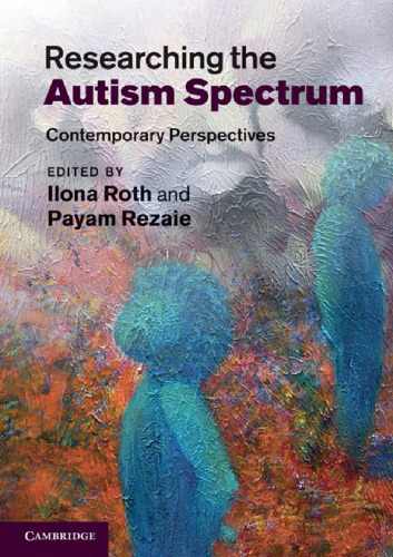 Researching the Autism Spectrum: Contemporary Perspectives