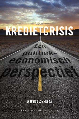 De kredietcrisis. Een politiek-economisch perspectief