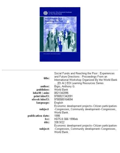 Social funds and reaching the poor: experiences and future directions : proceedings from an international workshop organized by the World Bank ...  et al.