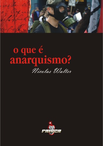 O Que é Anarquismo?