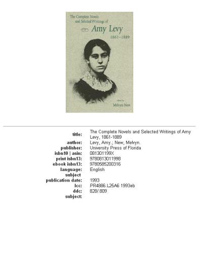 The Complete Novels and Selected Writings of Amy Levy 1861-1889