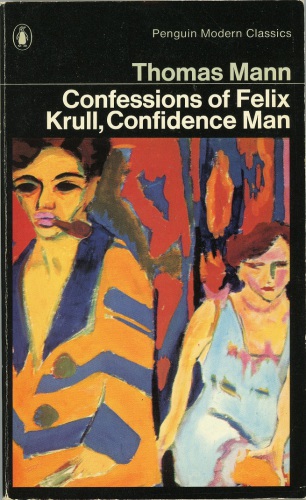 Confessions of Felix Krull, Confidence Man: The Early Years