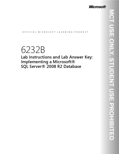 MOC 6232B DMOC Implementing A Sql Server 2008 R2 Database LabManual