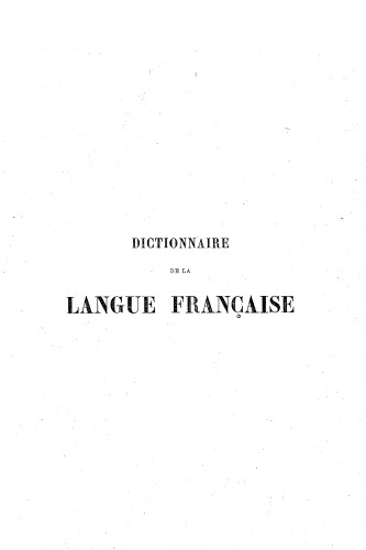 Dictionnaire de la langue française. Tome Deuxième (D – H).