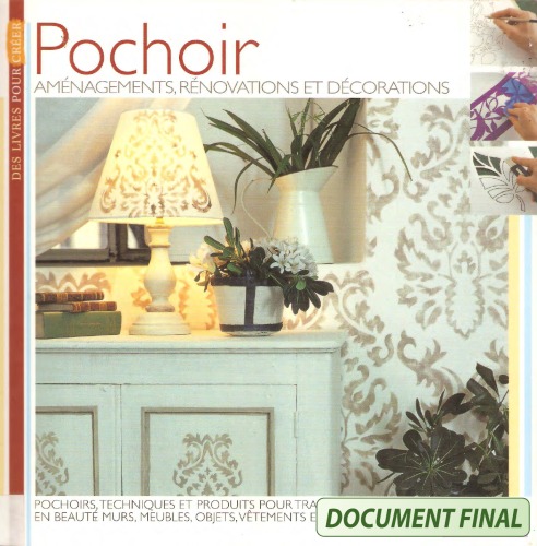 Pochoir: Amenagements, renovations et decoration