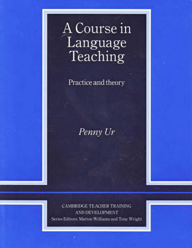 A Course in Language Teaching: Practice of Theory ()