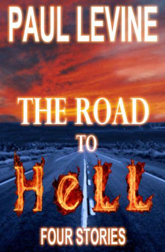 THE ROAD TO HELL  