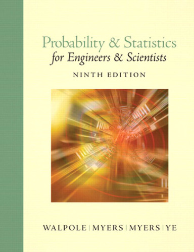 Probability and Statistics for Engineers and Scientists (9th Edition)  
