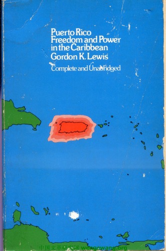 Puerto Rico: freedom and power in the Caribbean  