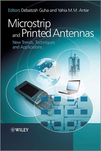 Microstrip and Printed Antennas: New Trends, Techniques and Applications  