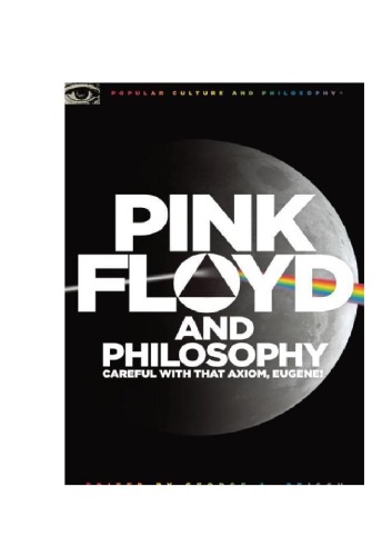 Pink Floyd and Philosophy (Popular Culture and Philosophy)  