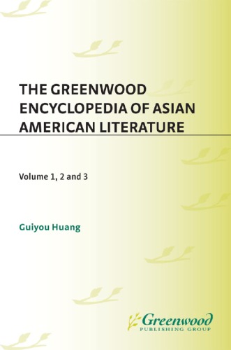 The Greenwood Encyclopedia of Asian American Literature  