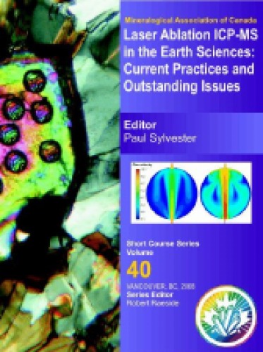 Mineralogical Association of Canada Short Course, 40 Laser Ablation–ICP–MS in the Earth Sciences  