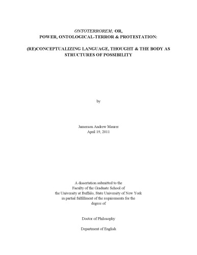 Ontoterrorem; or, Power, Ontological-Terror & Protestation: (Re)Conceptualizing Language, Thought & the Body as Structures of Possibility  