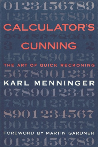 Calculator’s Cunning: The Art of Quick Reckoning (Science & Discovery)