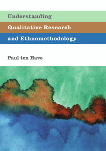 Understanding Qualitative Research and Ethnomethodology