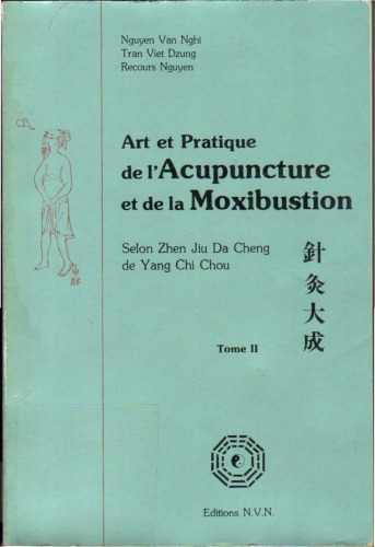 Art et pratique de l’acupuncture et de la moxibustion