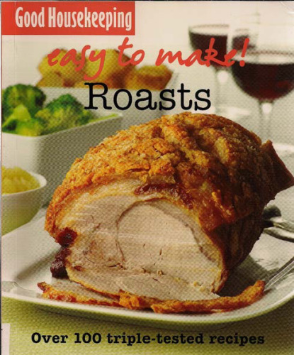 Easy to Make! Roasts (Good Housekeeping Easy to Make)