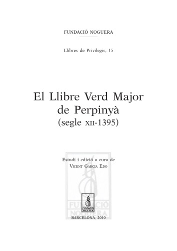 El Llibre Verd Major de Perpinyà (segle XII-1395)  