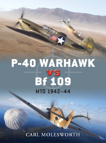 P-40 Warhawk vs Bf 109 MTO 1942–44 (Osprey Duel 38)
