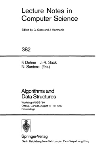 Algorithms and Data Structures: Workshop WADS '89 Ottawa, Canada, August 17–19, 1989 Proceedings