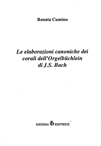 Le elaborazioni canoniche dei corali dell'OrgelBuechlein di J. S. Bach