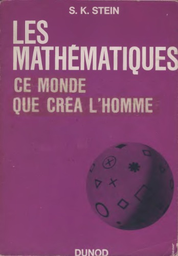 Les mathématiques, ce monde que créa l'homme