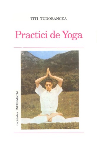 Practici de Yoga: Ghid practic