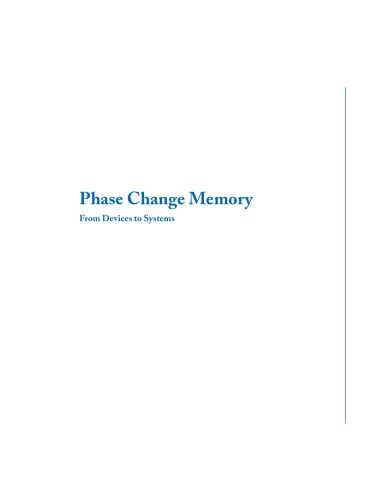 Phase Change Memory: From Devices to Systems  