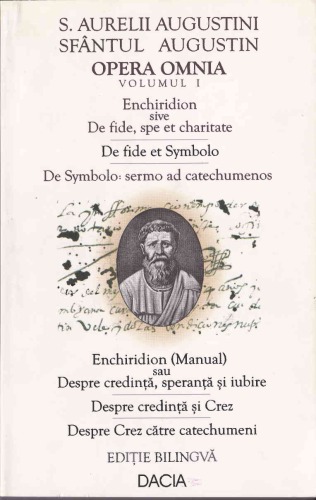 Enchiridion: Despre credință și crez ; Despre crez către catechumeni